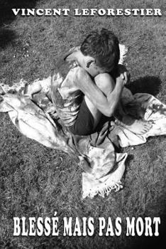Paperback Blessé mais pas mort [French] Book