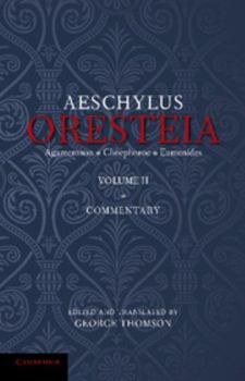 The Oresteia of Aeschylus, Volume II