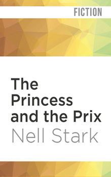 The Princess and the Prix - Book #2 of the Princess Affair