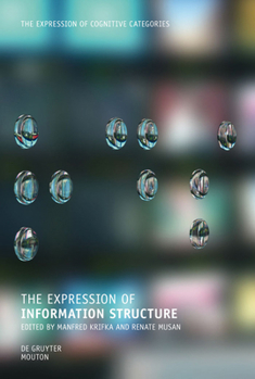 Hardcover The Expression of Information Structure Book