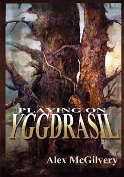 Paperback Playing on Yggdrasil Book