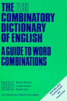 Paperback The BBI Combinatory Dictionary of English: A guide to word combinations Book