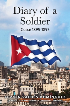 Paperback Diary of a Soldier: Cuba: 1895-1897 Book