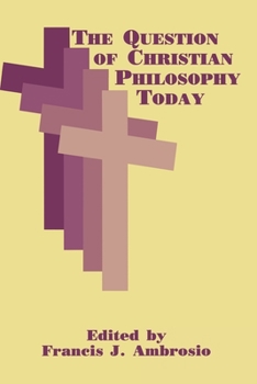 Hardcover The Question of Christian Philosophy Today Book