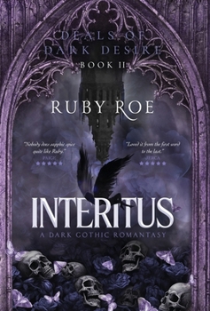 Hardcover Interitus: A Dark Gothic Romantasy (Deals of Dark Desire) Book