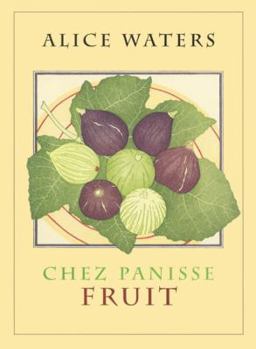 Hardcover Chez Panisse Fruit Book