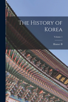 Paperback The History of Korea; Volume 1 Book