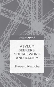 Hardcover Asylum Seekers, Social Work and Racism Book