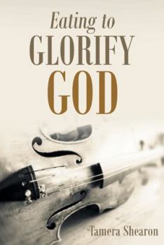 Paperback Eating to Glorify God Book