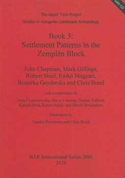 Paperback Book 3: Settlement Patterns in the Zemplén Block [With CDROM] Book
