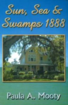 Paperback Sun, Sea, and Swamp 1888 Book