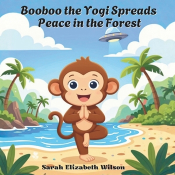 Paperback Booboo the Yogi Spreads Peace in the Forest Book