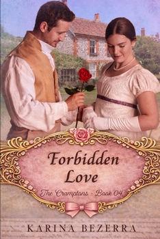 Paperback A Forbidden Love ( The Cramptons - Book 04) Book