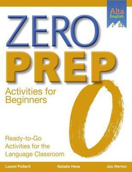 Paperback Zero Prep Activities for Beginners: Ready-To-Go Activities for the Language Classroom Book