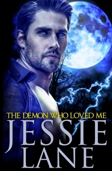 Paperback The Demon Who Loved Me Book