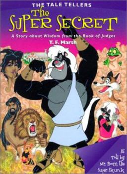 Paperback The Super Secret: A Tale about Wisdom Book
