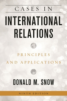 Hardcover Cases in International Relations: Principles and Applications Book