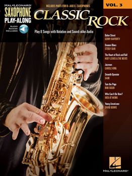 Paperback Classic Rock - Saxophone Play-Along Volume 3 Book/Online Audio Book