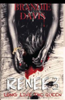 Paperback Renee 3: Long Live the Queen Book