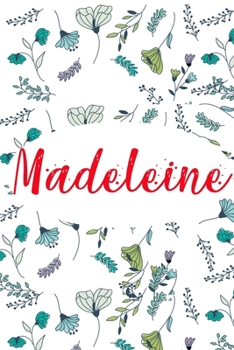 Madeleine: ? 6x9 Lined notebook Journal | 120 pages | Personalized Gift for Madeleine | Perfect for Gift Colleague, Friends, Mom, GF | Gift for ... | It'sMadeleine Thing You Wouldn't Understand