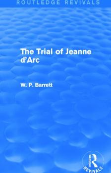 Hardcover The Trial of Jeanne d'Arc (Routledge Revivals) Book