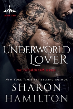 Underworld Lover - Book #2 of the Guardians