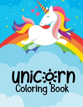 Unicorn Coloring Book: Printable Adult Unicorn Coloring Book for Relaxing on Holidays, Fun Activity Beautiful Unicorns Coloring Book for Women & Men, A Great Unicorn Birthday Gift for Husband & Wife