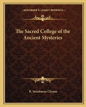 Paperback The Sacred College of the Ancient Mysteries Book