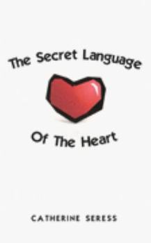 Hardcover The Secret Language of the Heart Book