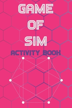Game Of Sim - Activity Book: 6" x 9" and 120 pages, A Classic Strategy Game Hexagon family time fun game activity book everyone, book takes time, educational family game, game all age.