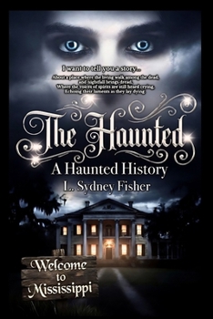 The Haunted:  The Complete Set: A Haunted History Series - Book  of the Haunted