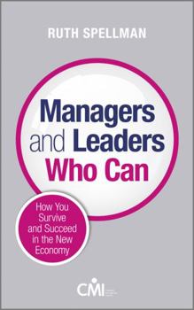 Hardcover Managers and Leaders Who Can: How You Survive and Succeed in the New Economy Book