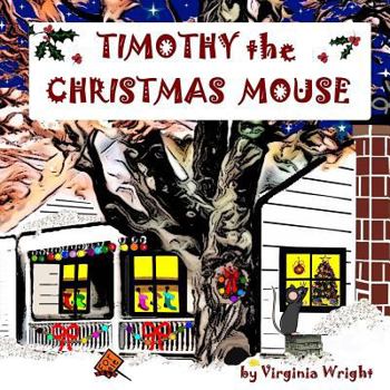 Paperback Timothy the Christmas Mouse Book