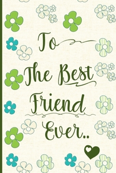 Paperback To the Best Friend Ever Book