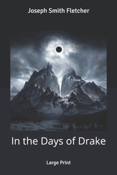 Paperback In the Days of Drake: Large Print Book