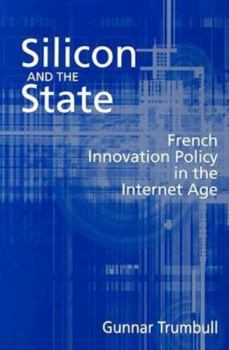 Paperback Silicon and the State: French Innovation Policy in the Internet Age Book