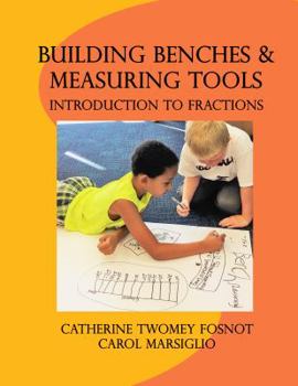 Paperback Building Benches and Measuring Tools: Introduction to Fractions Book