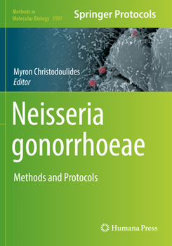 Paperback Neisseria Gonorrhoeae: Methods and Protocols Book