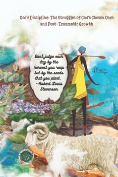 God's Discipline: The Struggles of God's Chosen Ones and Post-Traumatic Growth