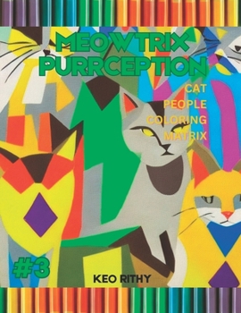 Paperback Meowtrix Purrception: Cat People Coloring Matrix Book