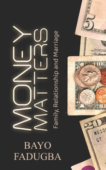 MONEY MATTERS: Family, Relationships and Marriage