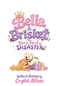 Paperback Bella & Brisket The Very Fancy Disaster Book
