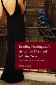 Reading Hemingway’s Across the River and into the Trees: Glossary and Commentary - Book  of the Reading Hemingway