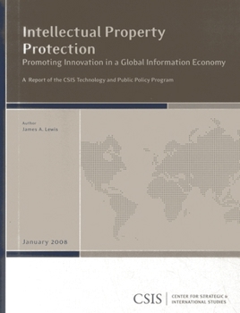 Paperback Intellectual Property Protection: Promoting Innovation in a Global Information Economy Book
