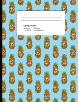 Paperback College Ruled 200 Pages: Light Blue Sloth In A Pineapple Composition Notebook, Cute Sloth College Composition Book, Notebook For Sloth Lovers Book