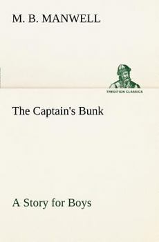 Paperback The Captain's Bunk A Story for Boys Book