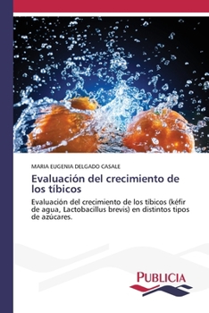 Evaluación del crecimiento de los tíbicos (Spanish Edition)