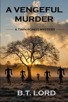 A Vengeful Murder - Book #10 of the Twin Ponds