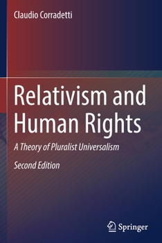 Paperback Relativism and Human Rights: A Theory of Pluralist Universalism Book