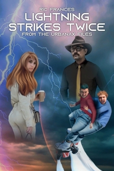 Paperback Lightning Strikes Twice: From the Urbanax Files Book